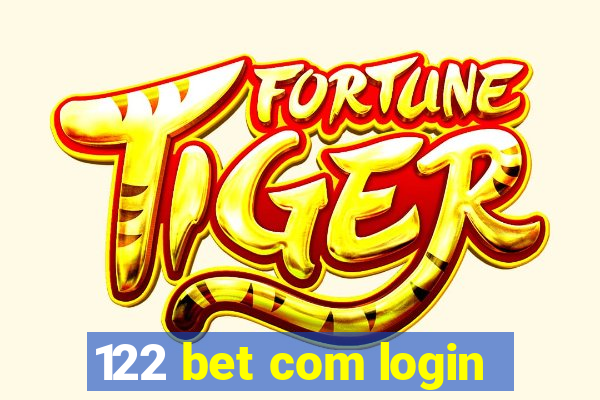 122 bet com login